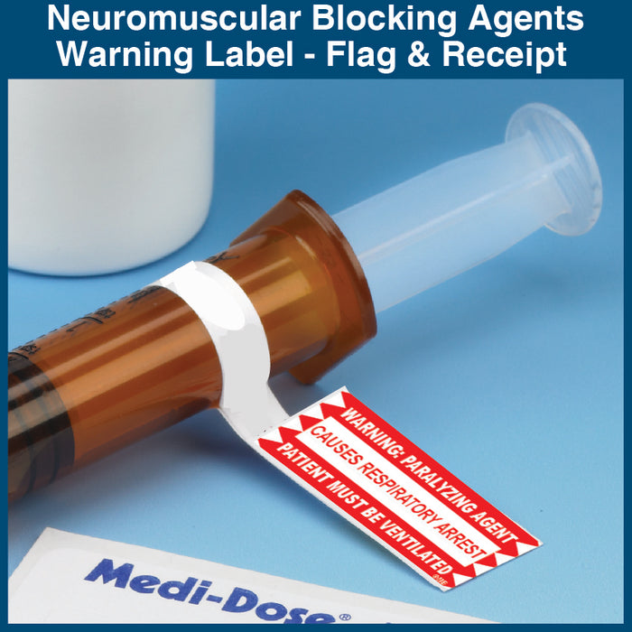 Auxiliary Label - Neuromuscular Blocking Agent Warning - Flag and Receipt (1,008 Labels) (1,000 Labels)