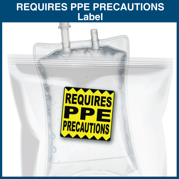 REQUIRES PPE PRECAUTIONS Label (2,000 Labels)