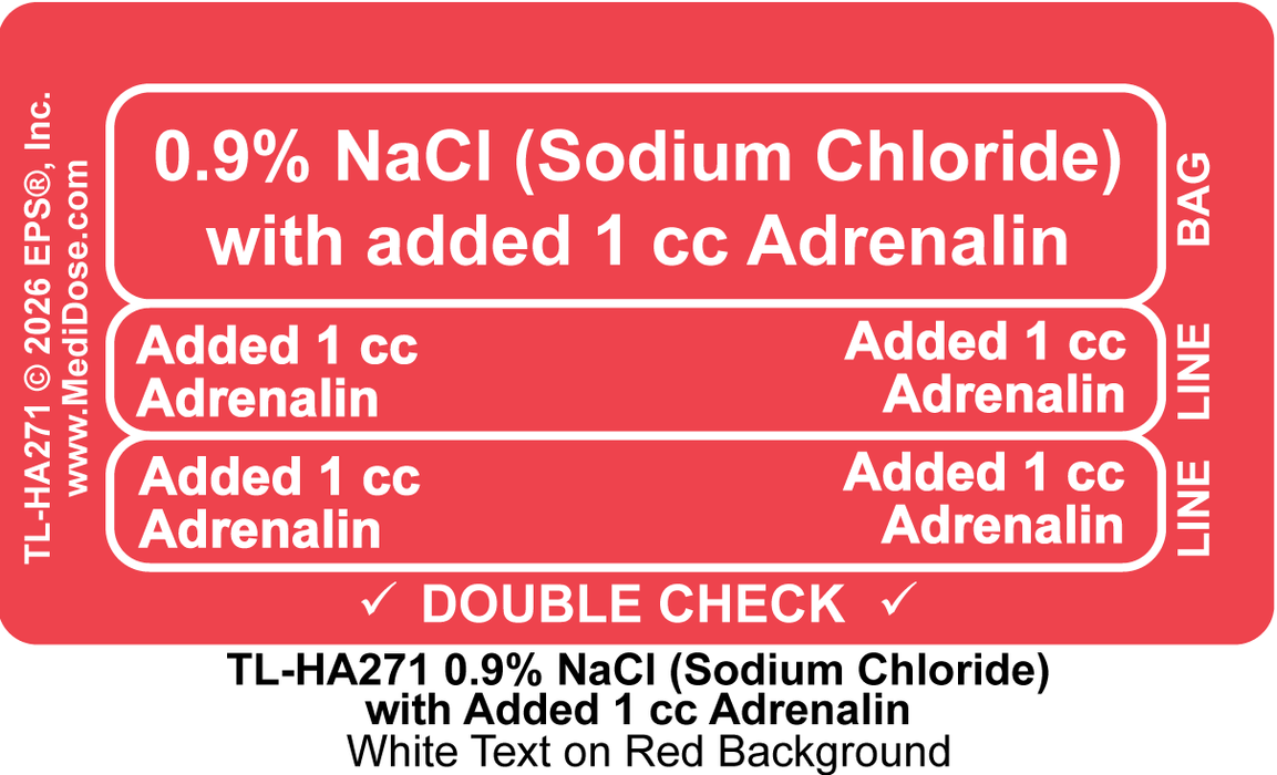 Line Tracing Label - 0.9% NaCl (Sodium Chloride) with added 1 cc Adrenalin - TL-HA271 (1,000 Labels)