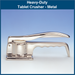 Heavy-Duty Tablet Crusher - Metal (1 Unit)