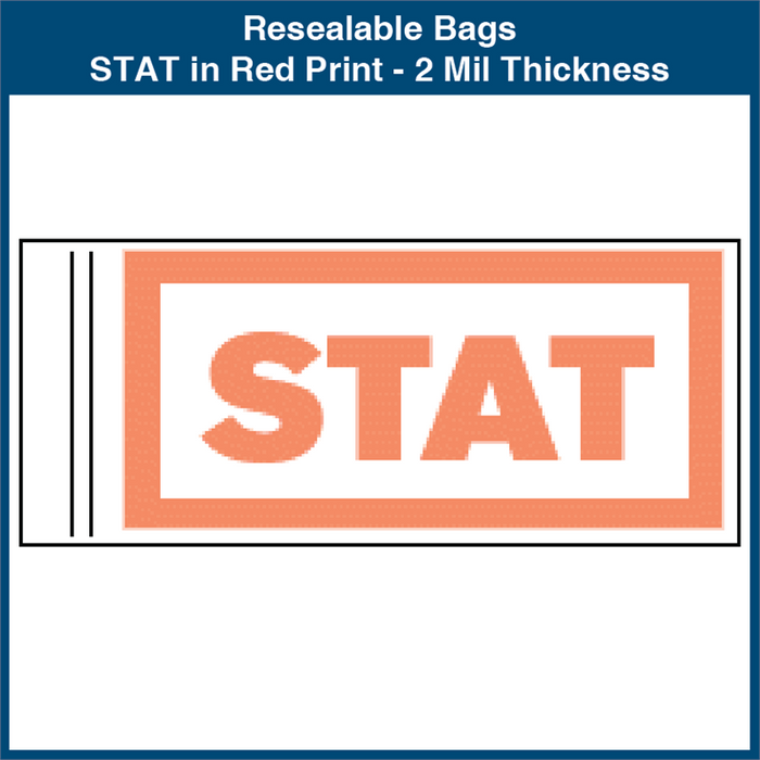 Resealable Bags - STAT in Red Print - 2 Mil Thickness (1,000 Bags)