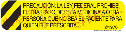 Auxiliary Label - Precaucion La Ley Federal Prohibe El Traspaso (1,000 Labels)