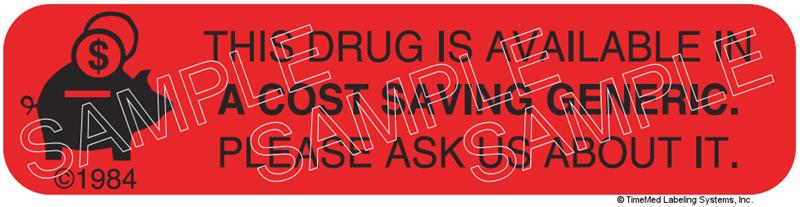 Auxiliary Label - Drug Available in a Cost Saving Generic (1,000 Labels)