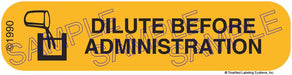 Auxiliary Label - Dilute Before Administration (1,000 Labels)