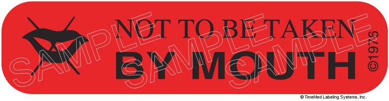 Auxiliary Label - Not to be Taken by Mouth (1,000 Labels)