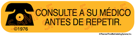 Auxiliary Label - CONSULTE A SU MEDICO ANTES DE REPETIR (1,000 Labels)