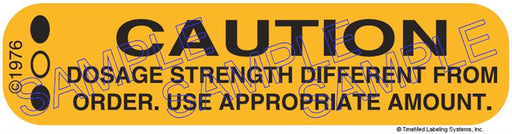 Auxiliary Label - Dosage Strength Different from Order (1,000 Labels)