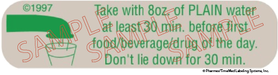Auxiliary Label - Take With 8oz. of PLAIN Water (1,000 Labels)