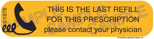 Auxiliary Label - Last Refill Contact Physician (1,000 Labels)