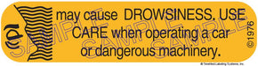 Auxiliary Label - May Cause Drowsiness Use Care (1,000 Labels)