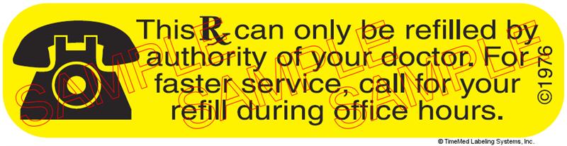 Auxiliary Label - Can Only be Refilled by Authority of Your Doctor (1,000 Labels)